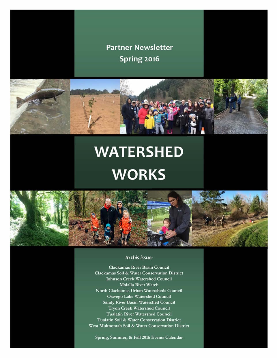 WATERSHED WORKS Spring 2016 Partner Newsletter