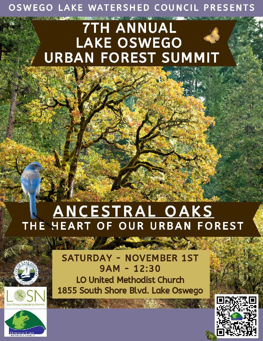 7th Annual Lake Oswego Urban Forest Summit: ANCESTRAL OAKS - The Heart of Our Urban Forest November 1, 2025